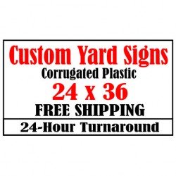 Yard Signs 24x36